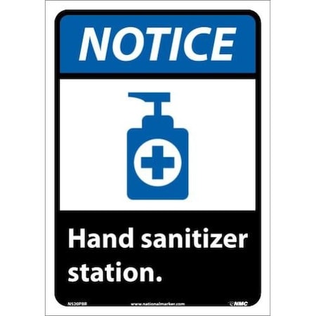 Nmc Safety Sign, NOTICE HAND SANITIZER STATION, Pressure Sensitive Removable Vinyl 0045, 14 H x 10 W in N520PBR